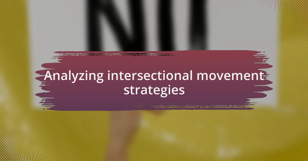Analyzing intersectional movement strategies