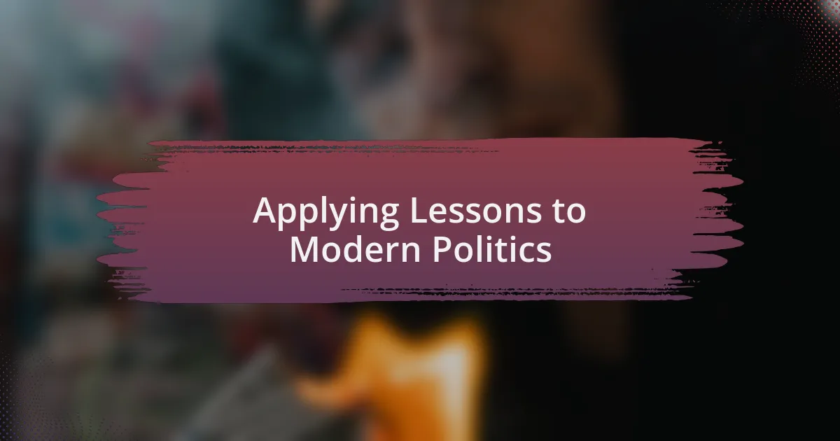 Applying Lessons to Modern Politics