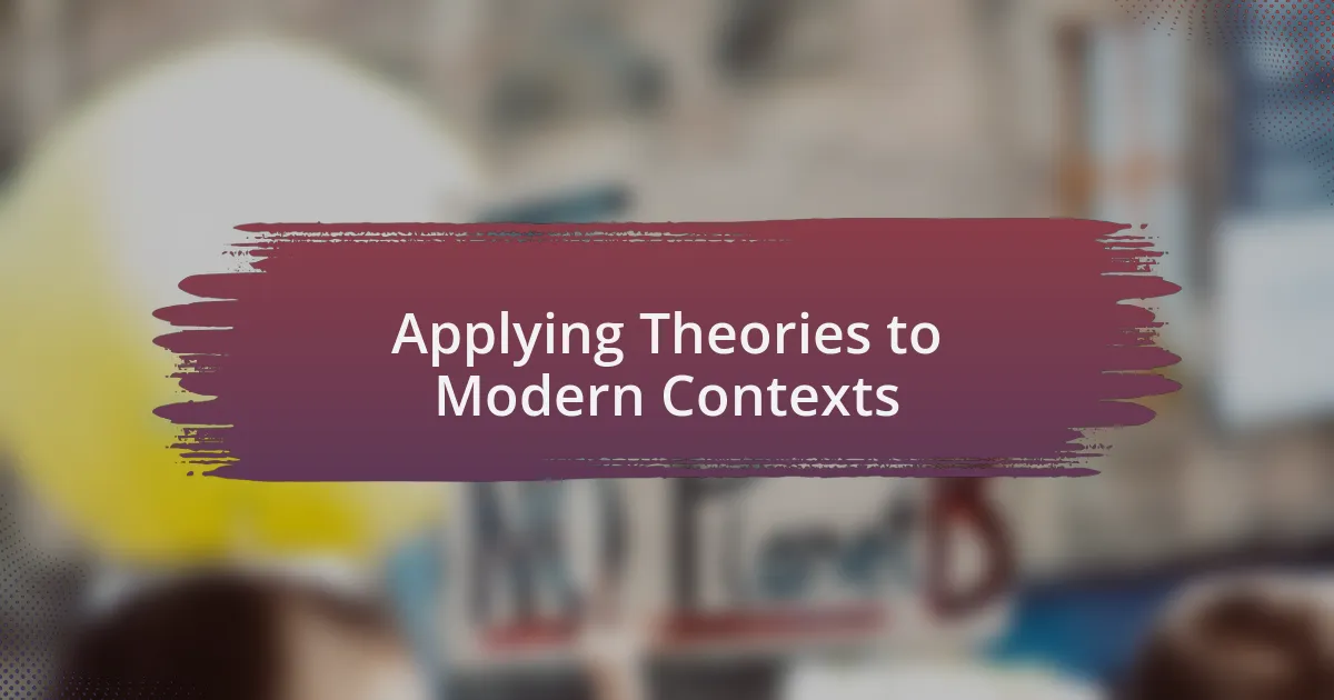 Applying Theories to Modern Contexts