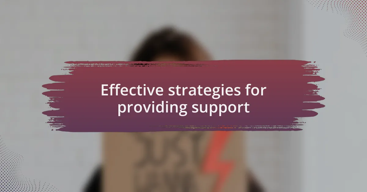 Effective strategies for providing support