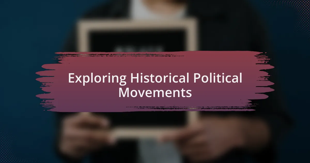 Exploring Historical Political Movements