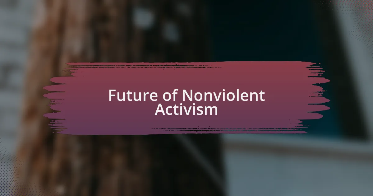 Future of Nonviolent Activism