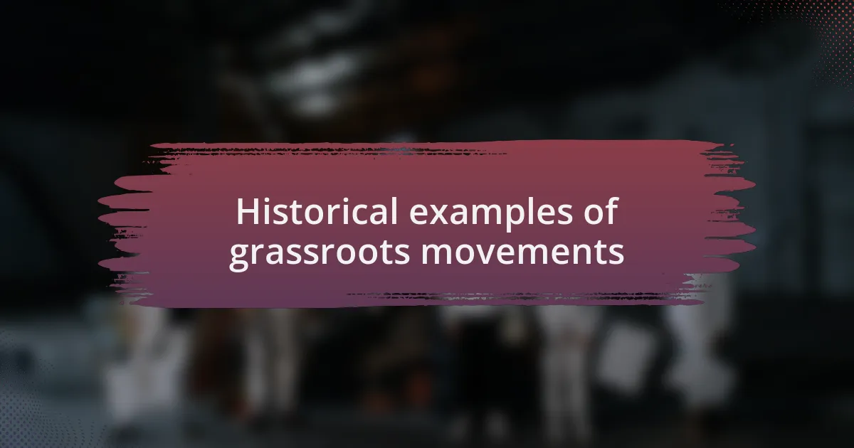 Historical examples of grassroots movements