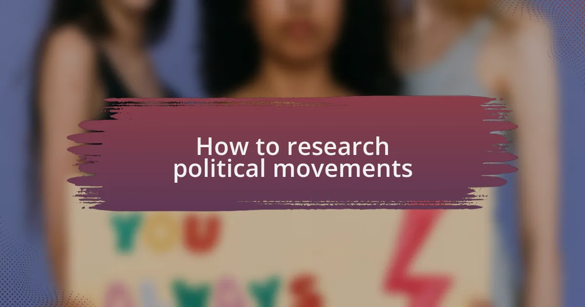 How to research political movements