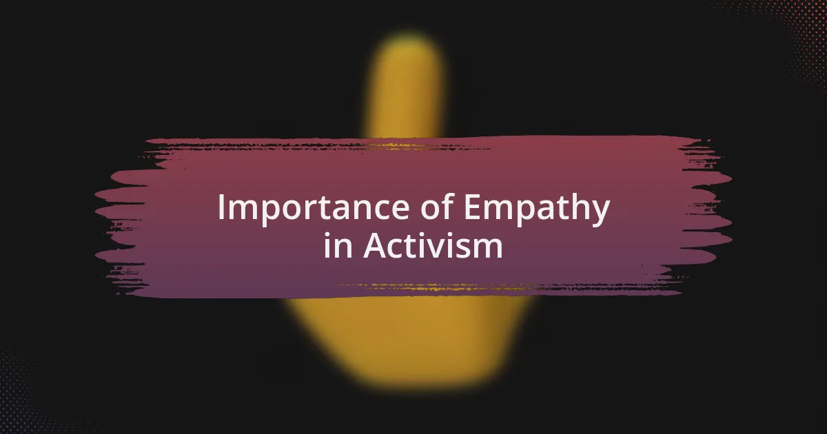 Importance of Empathy in Activism