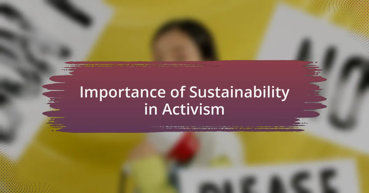 Importance of Sustainability in Activism