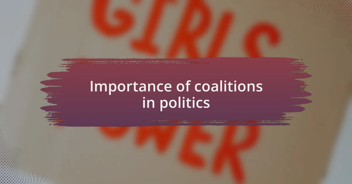Importance of coalitions in politics