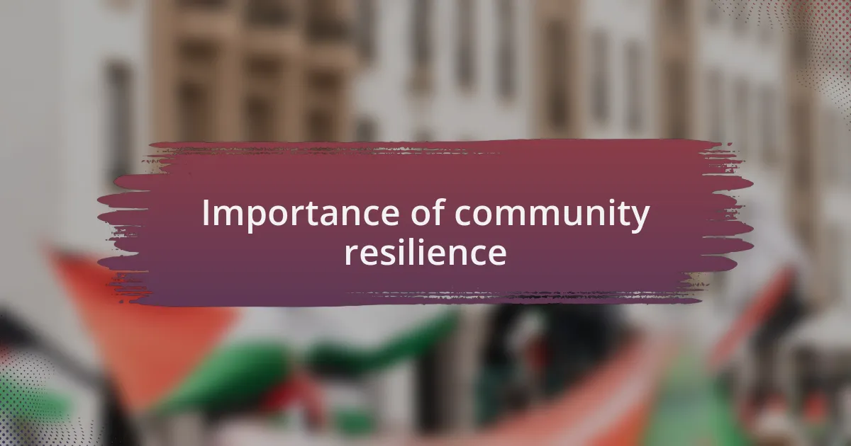 Importance of community resilience