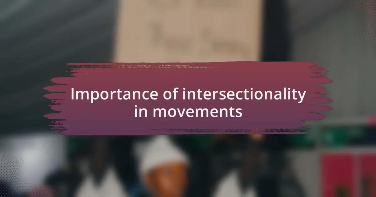 Importance of intersectionality in movements