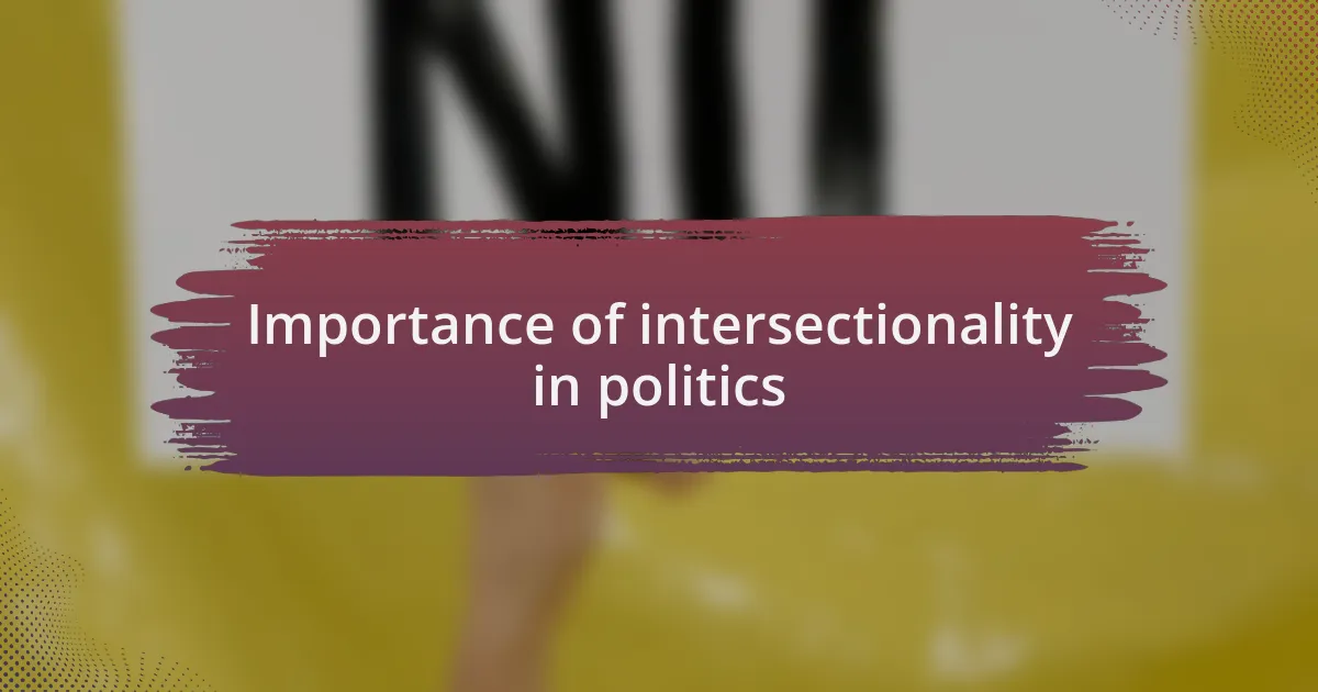 Importance of intersectionality in politics