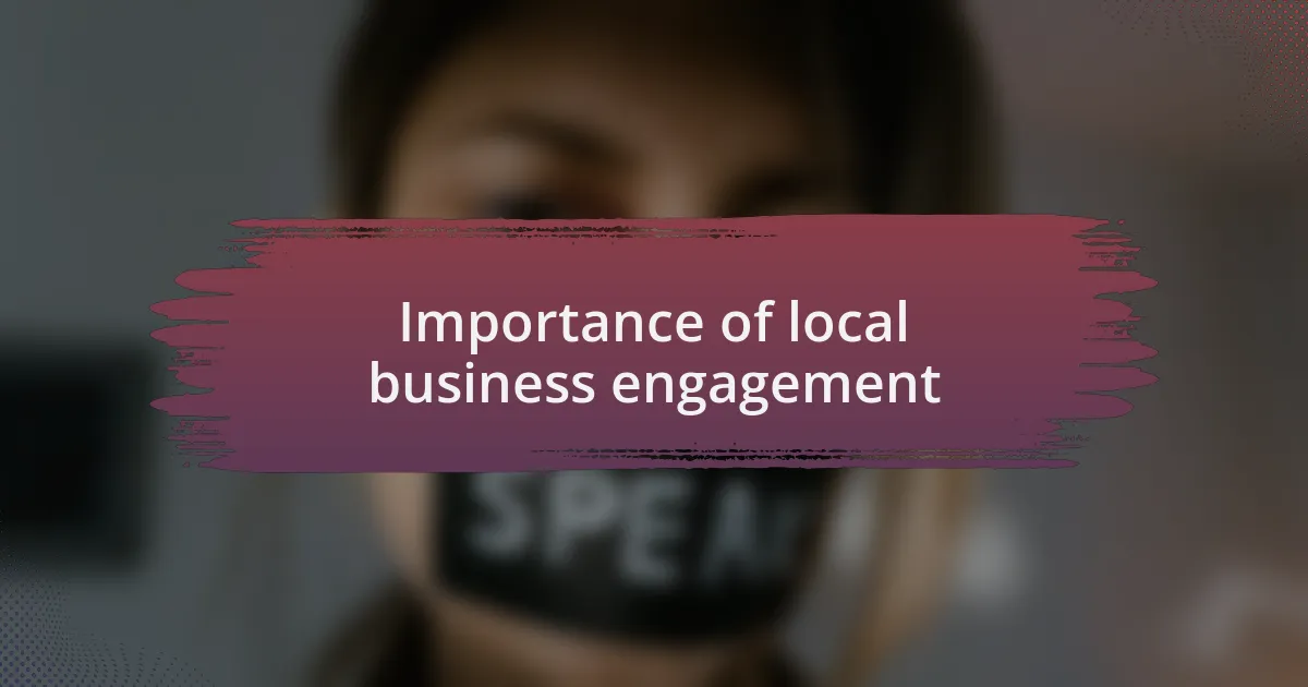 Importance of local business engagement