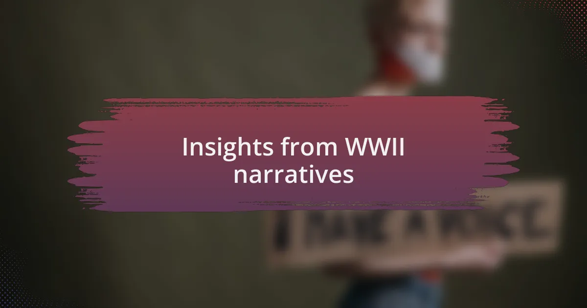 Insights from WWII narratives