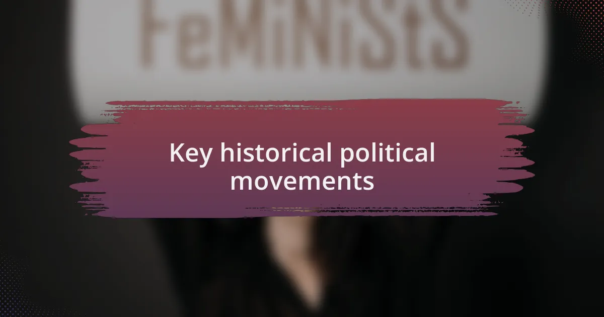 Key historical political movements
