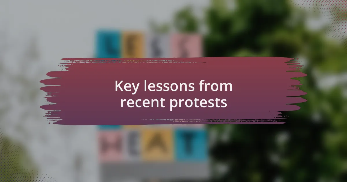 Key lessons from recent protests