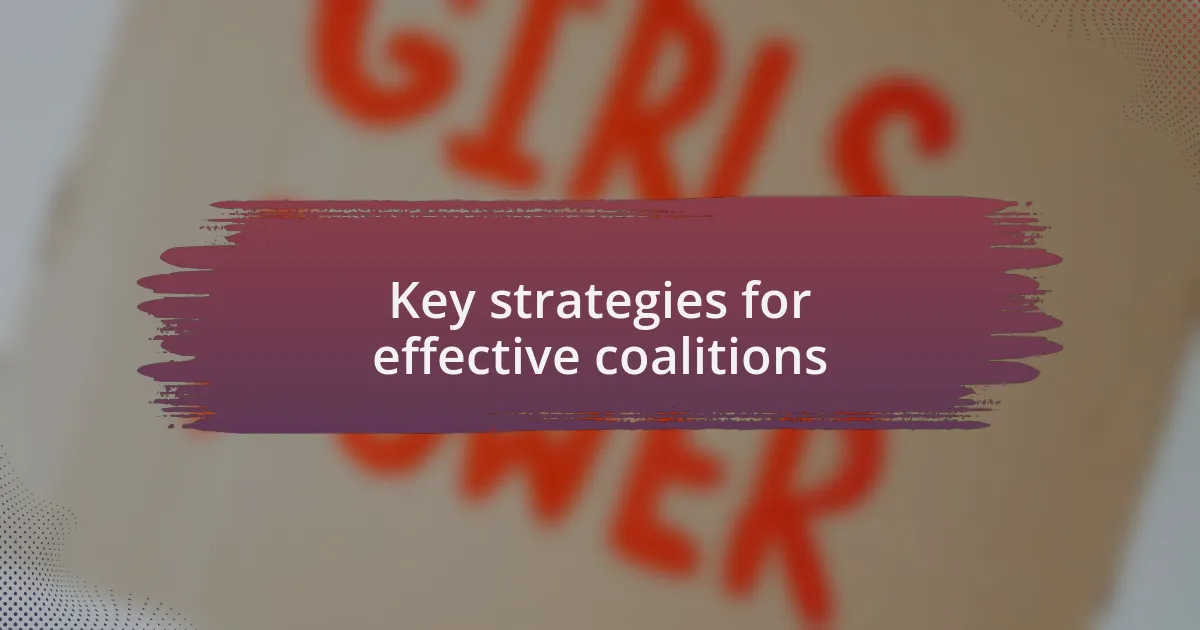 Key strategies for effective coalitions