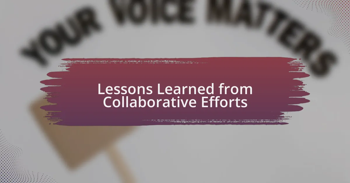 Lessons Learned from Collaborative Efforts
