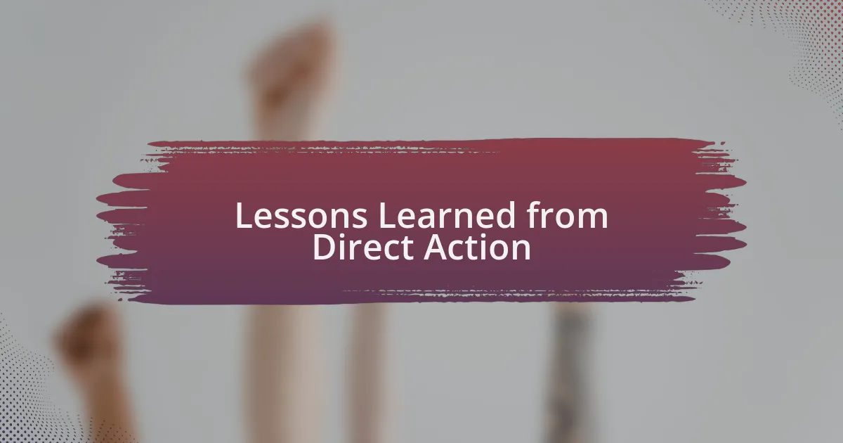 Lessons Learned from Direct Action