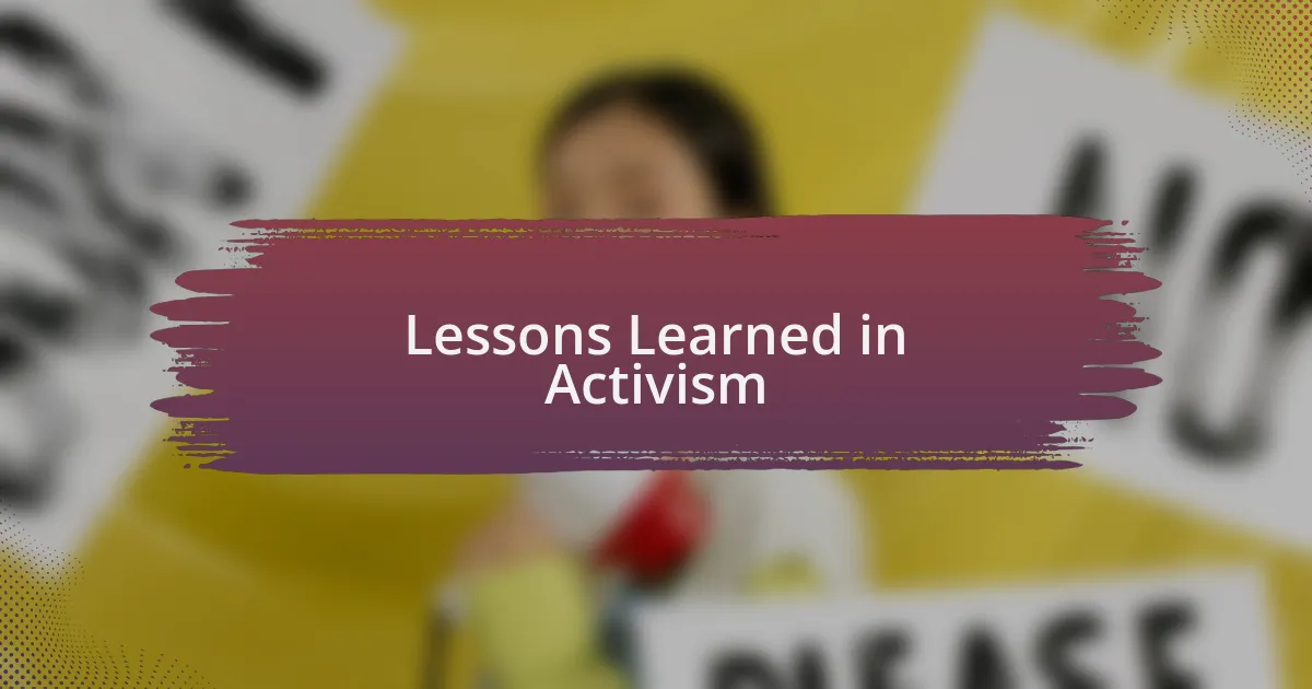 Lessons Learned in Activism