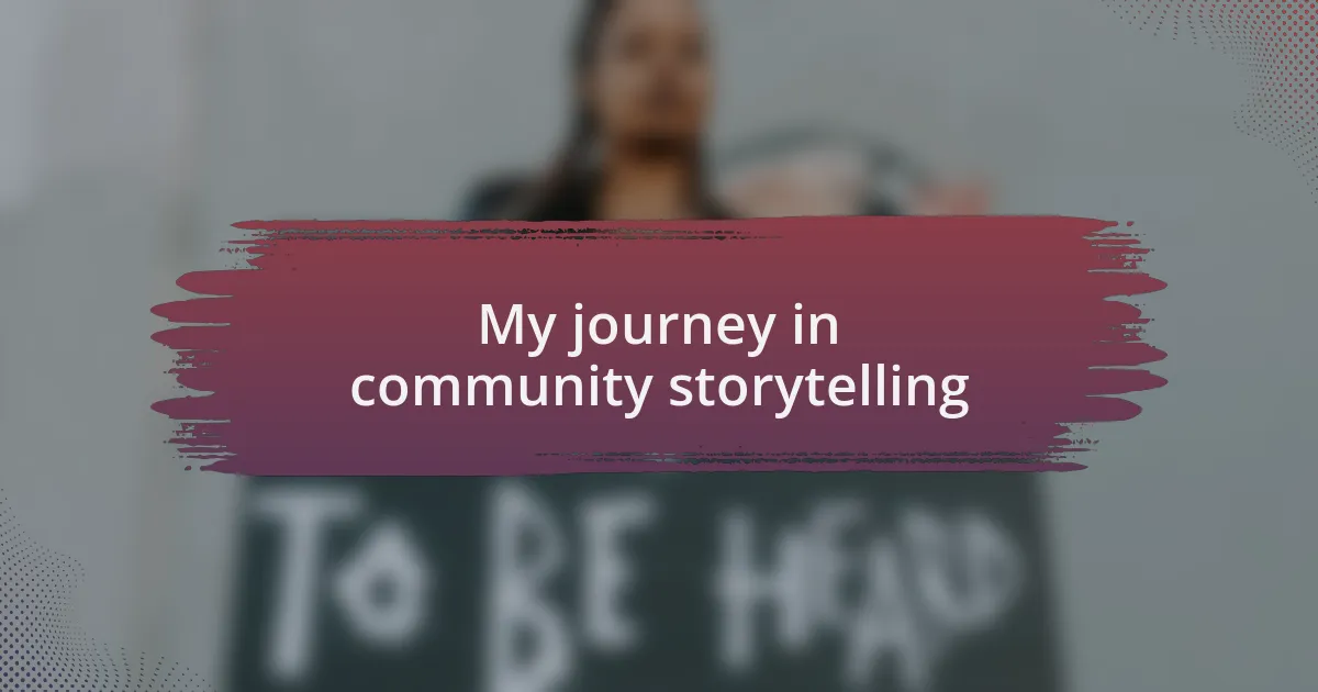 My journey in community storytelling