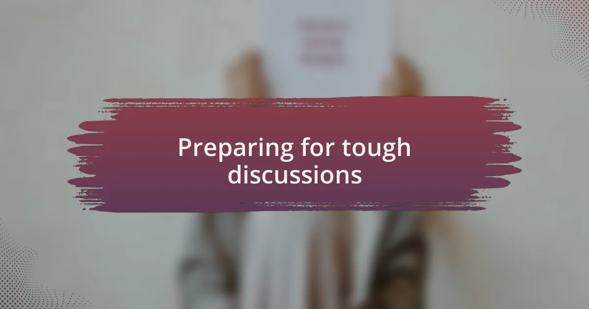 Preparing for tough discussions