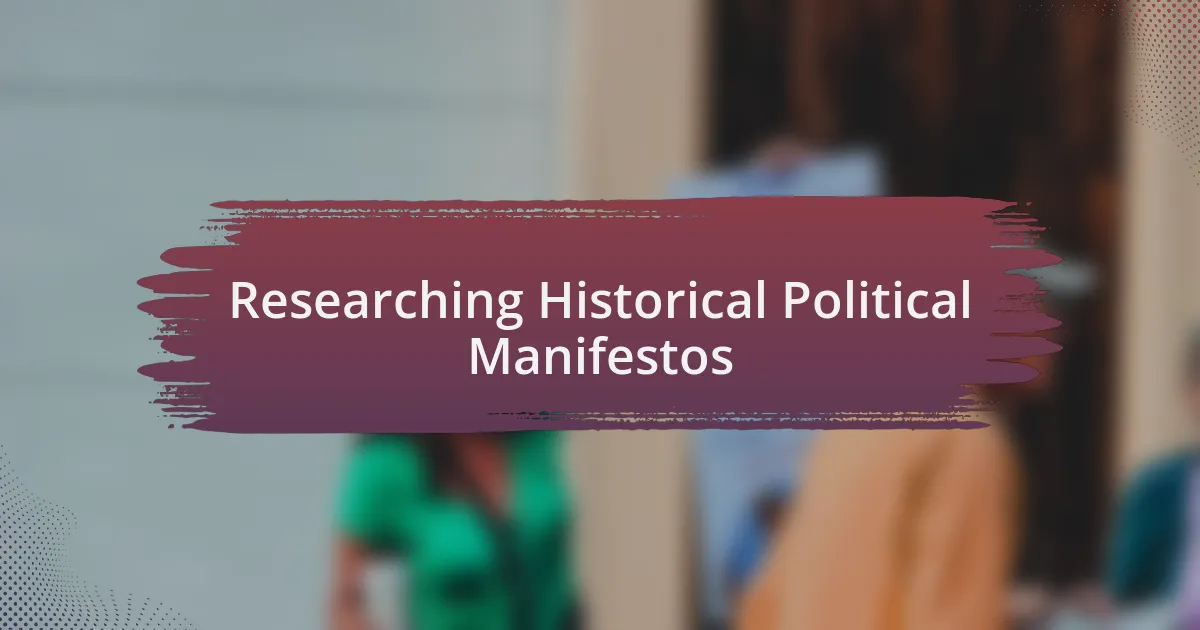 Researching Historical Political Manifestos