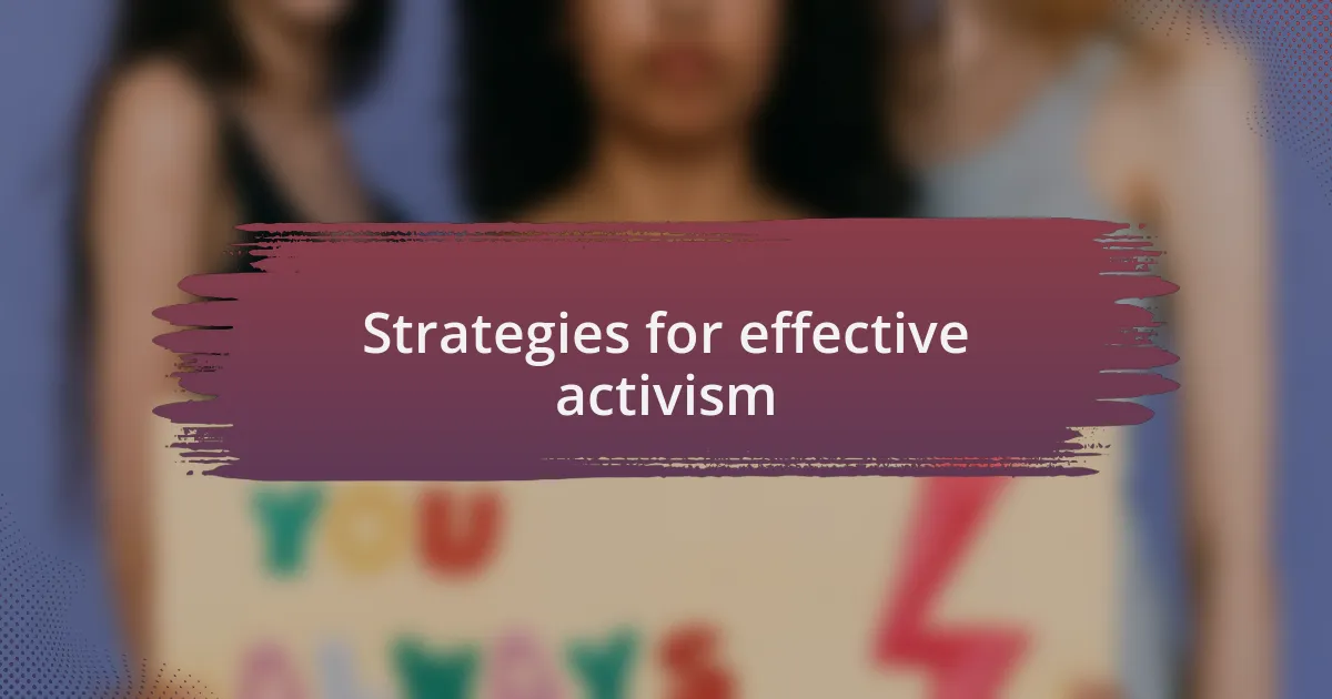 Strategies for effective activism