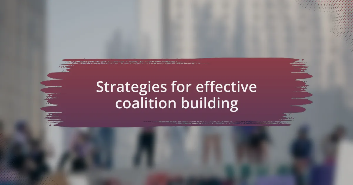 Strategies for effective coalition building
