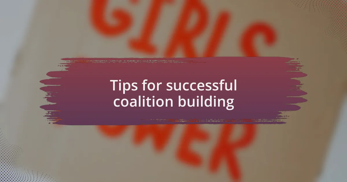 Tips for successful coalition building