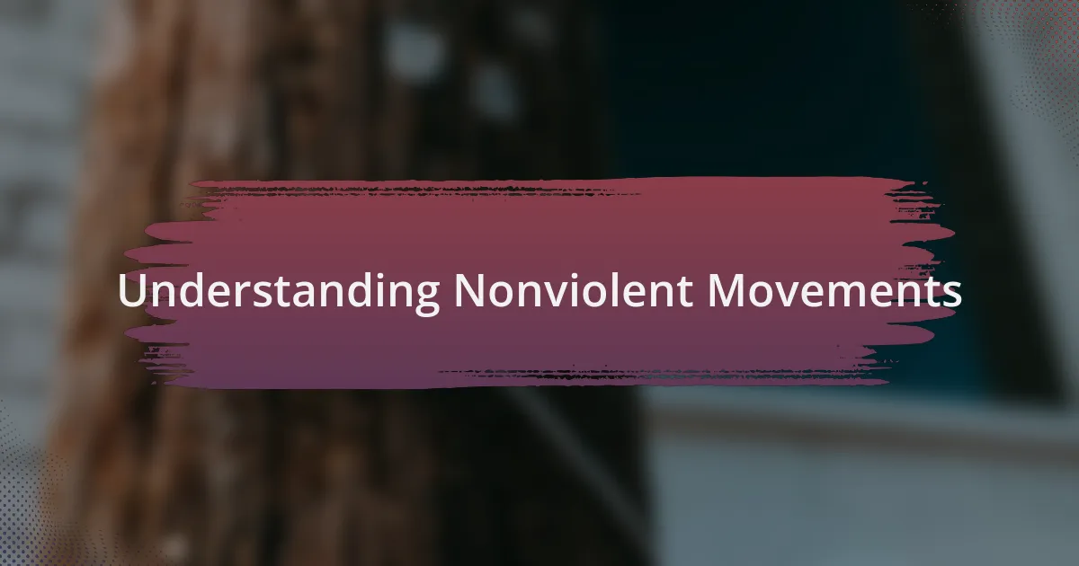 Understanding Nonviolent Movements