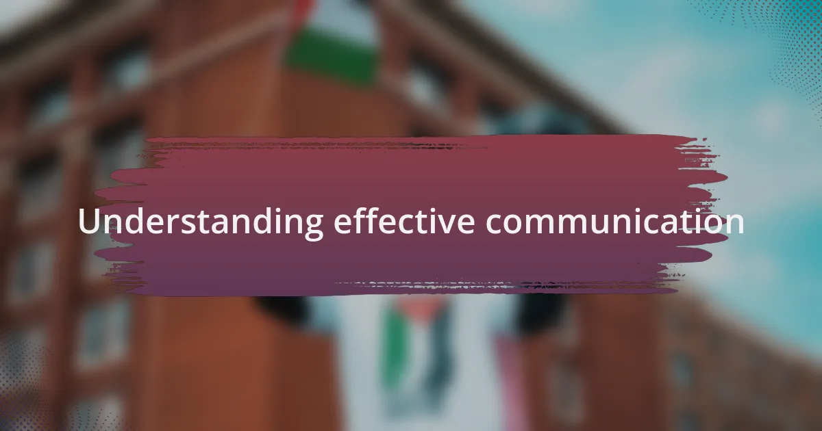 Understanding effective communication