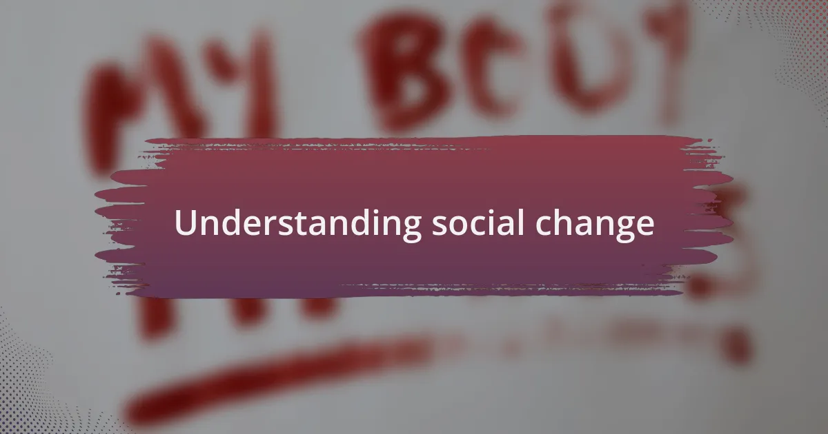 Understanding social change